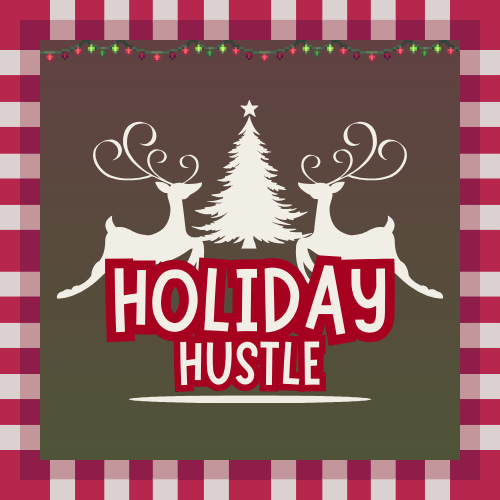 Holiday Hustle