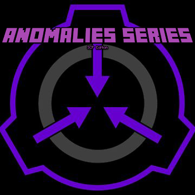 Anomalies Series: SCP Edition