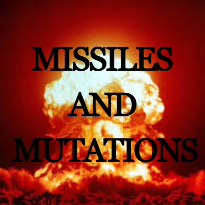 Missiles and Mutations