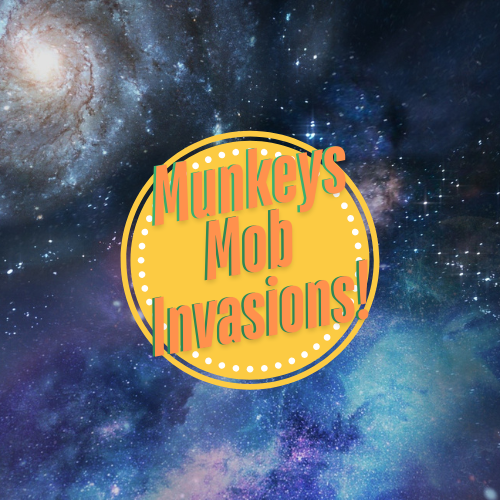 Munkeys Mob Invasions