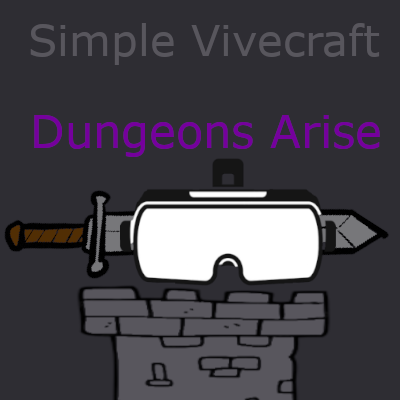 Simple Vivecraft - Dungeons Arise
