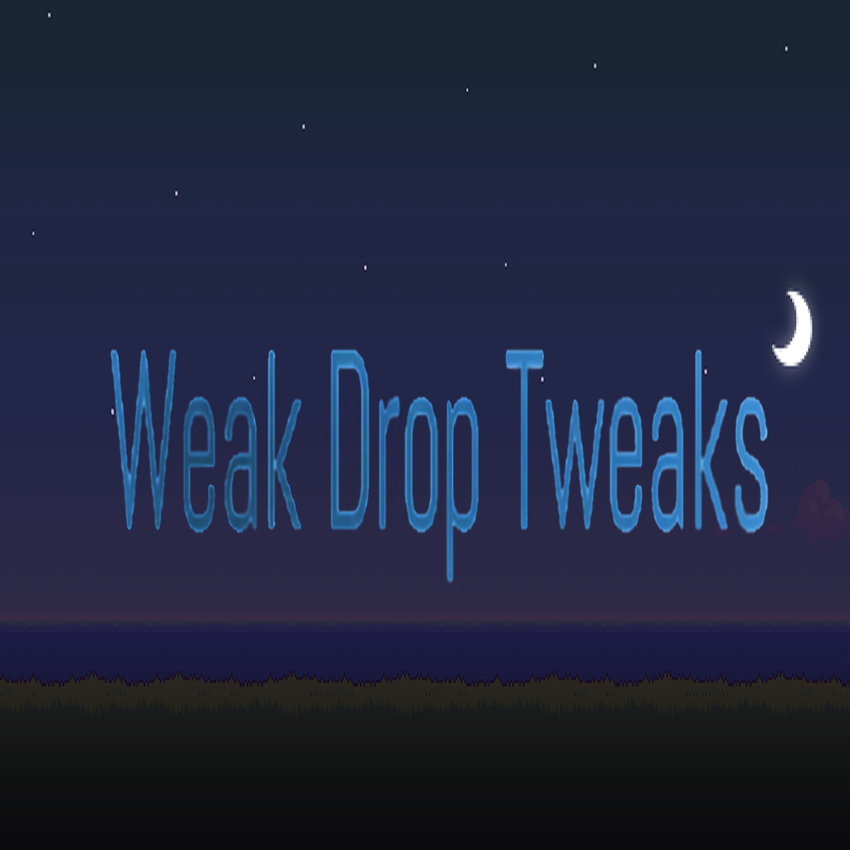 Weak Drops Tweaked