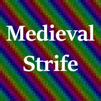 Medieval Strife