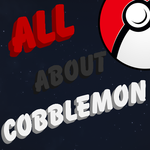 All About Cobblemon - Pokemon  World ( Catch, Build, Explore ) logo