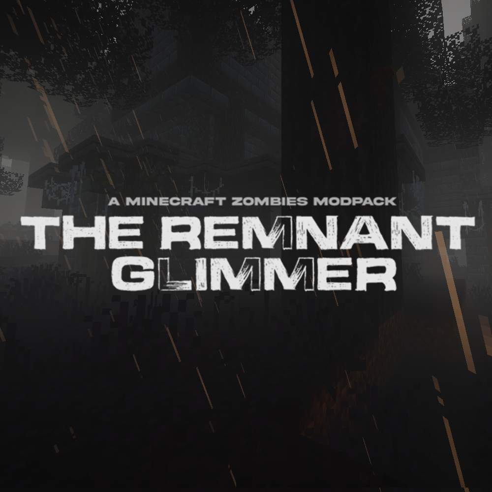 The Remnant Glimmer (Immersive Zombies Survival)