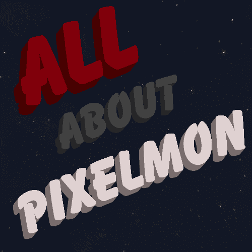 All About Pixelmon -  Pokemone Catch & Battle