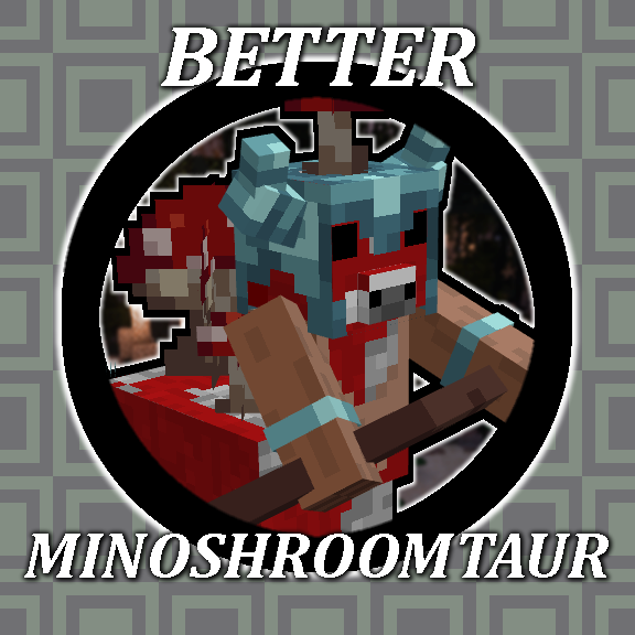 Better Minoshroomtaur