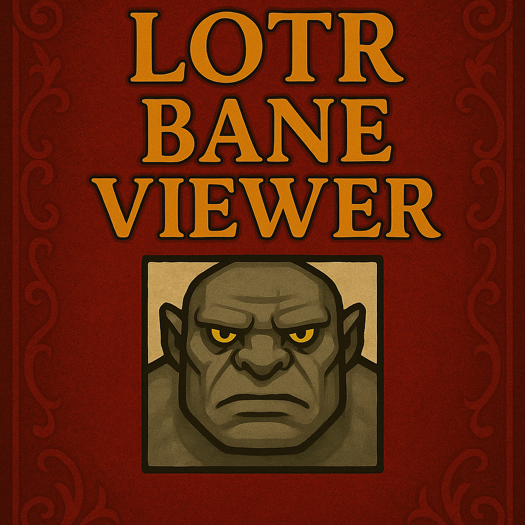 LOTR Bane Viewer