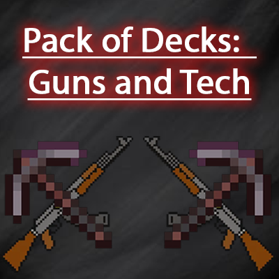 Pack of Decks: Guns and Tech