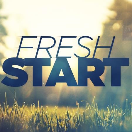 A Fresh Start