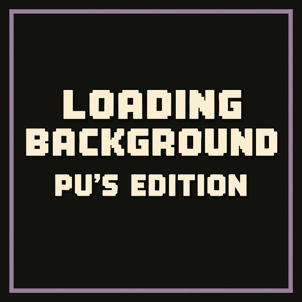 Loading Backgrounds - Pu's Edition