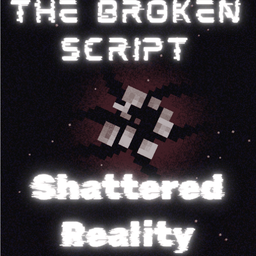 The Broken Script: Shattered Reality logo