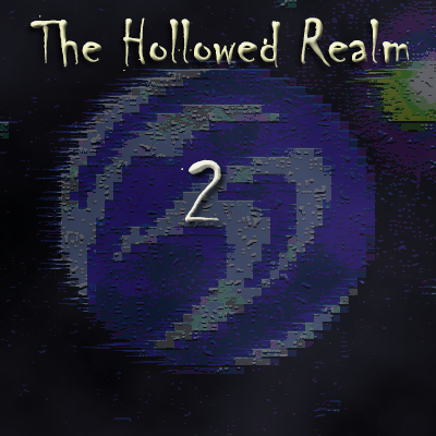 The Hollowed Realm 2