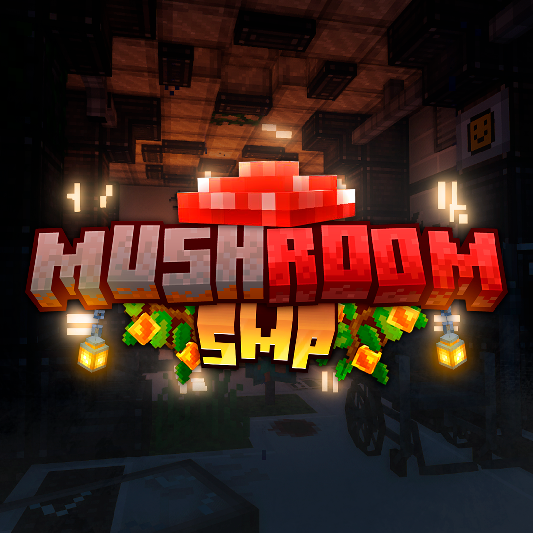 【Mushroom SMP - MSMP】