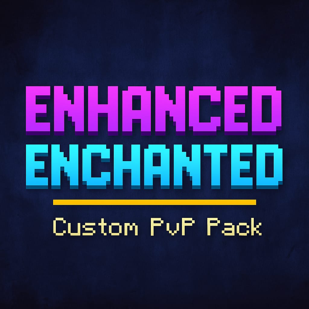 Enhanced Enchanted [16x] | Custom PvP Pack by Customed