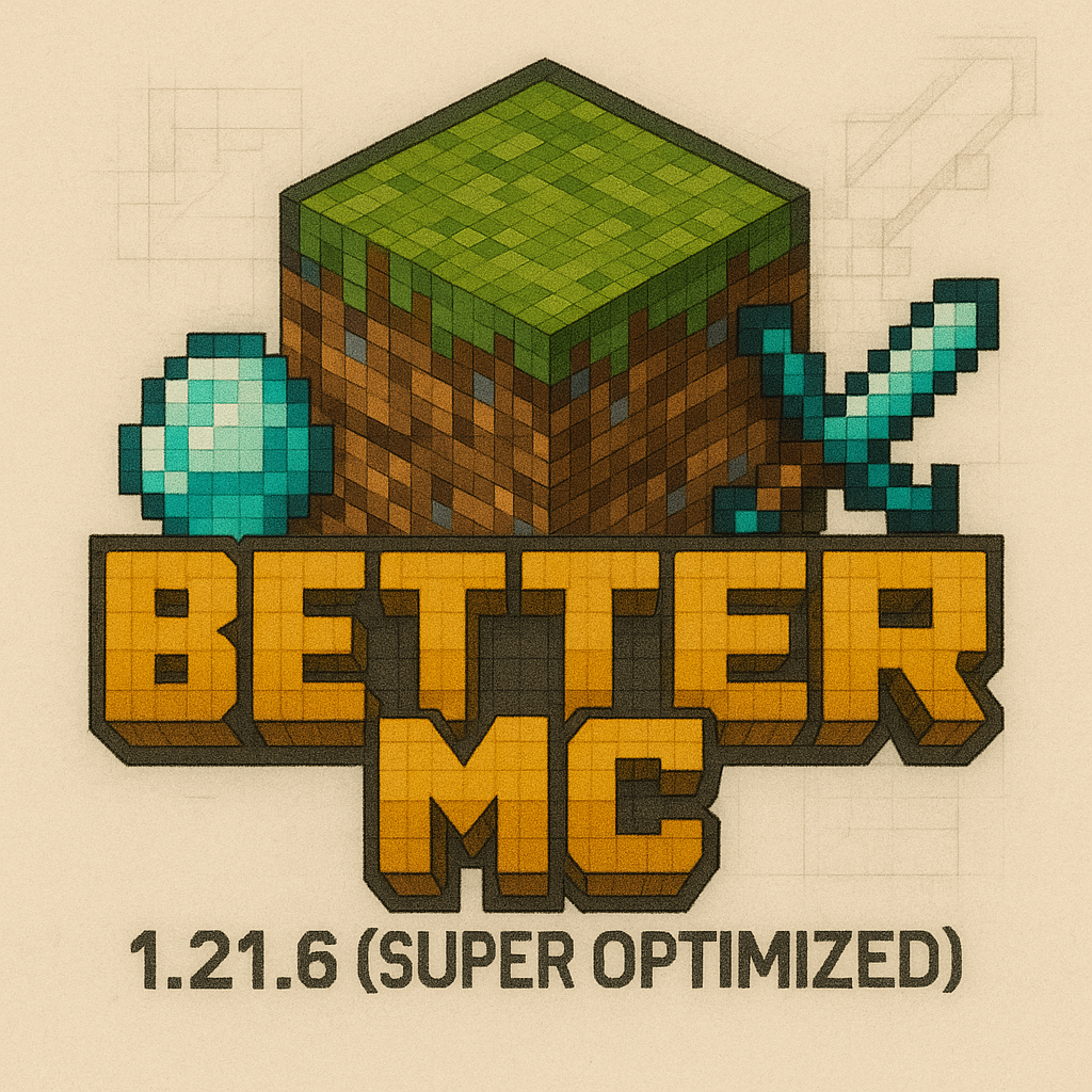 Better MC (Super Optimized)