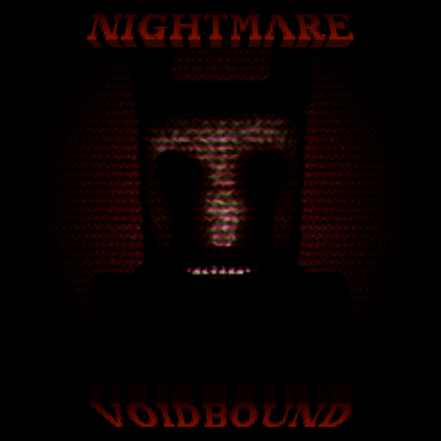 NIGHTMARE VOIDBOUND [HORROR]