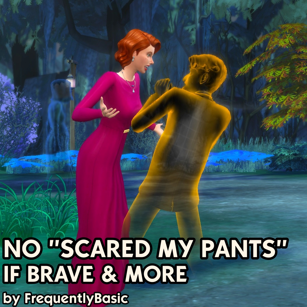 No "Scared My Pants" If Brave & More
