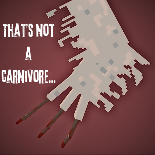 That's Not A Carnivore... (Horror)