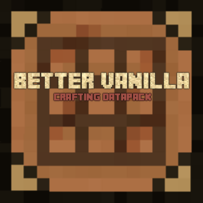 Better Vanilla Crafting Pack - Minecraft Customization - CurseForge