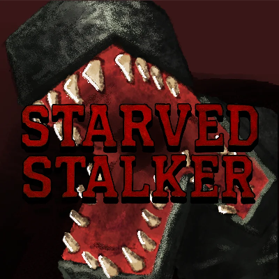 The Starved Stalker