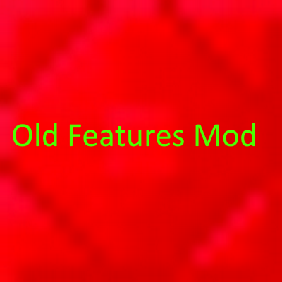 Old, Removed and Newer Features