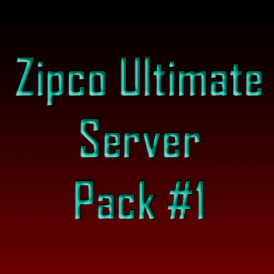Zipco Ultimate Server Pack #1
