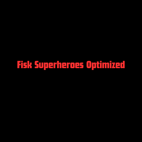 Fisk Superheroes Optimized