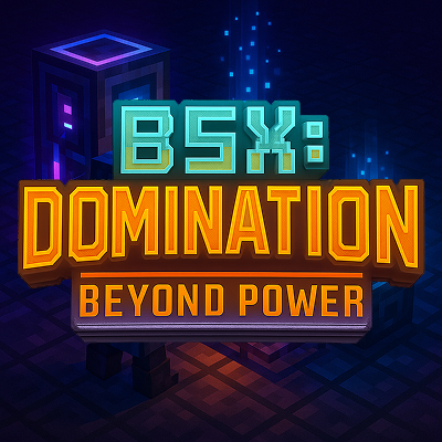 BSX: Domination - Beyond Power