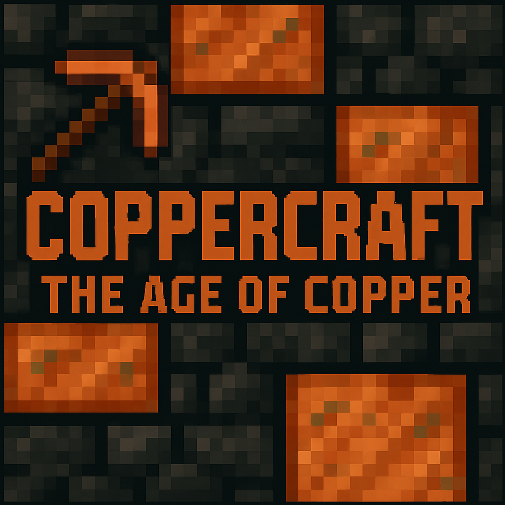CopperCraft: The Age of Copper