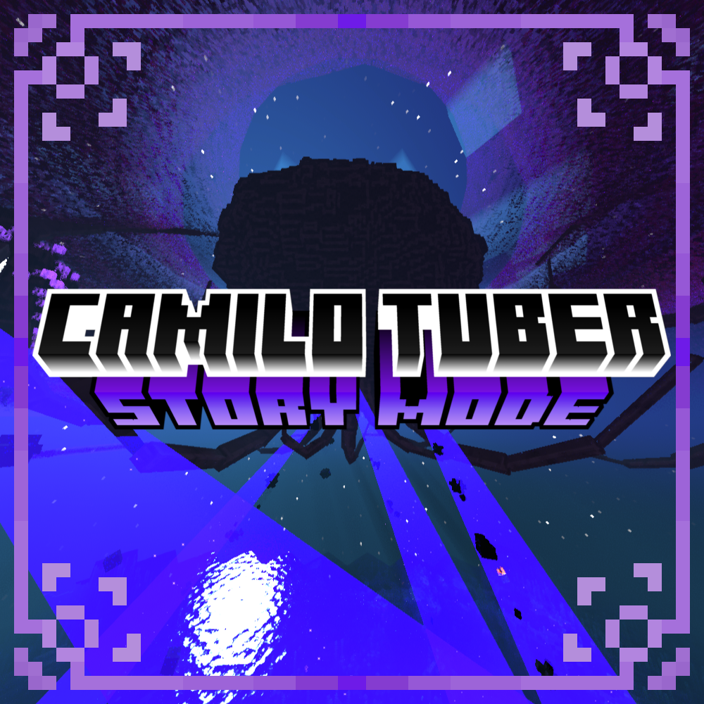 Camilo Tuber's Story Mode PLUS
