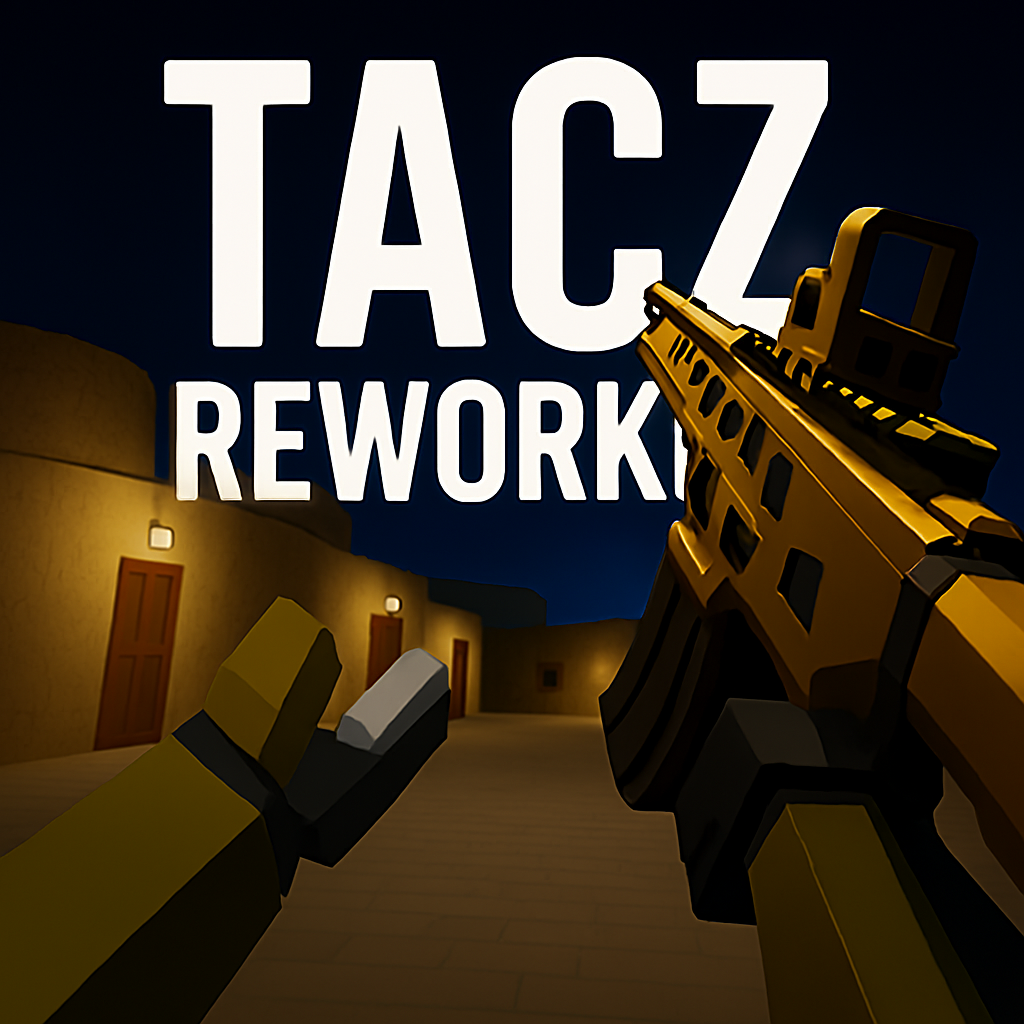 Tacz Reworked