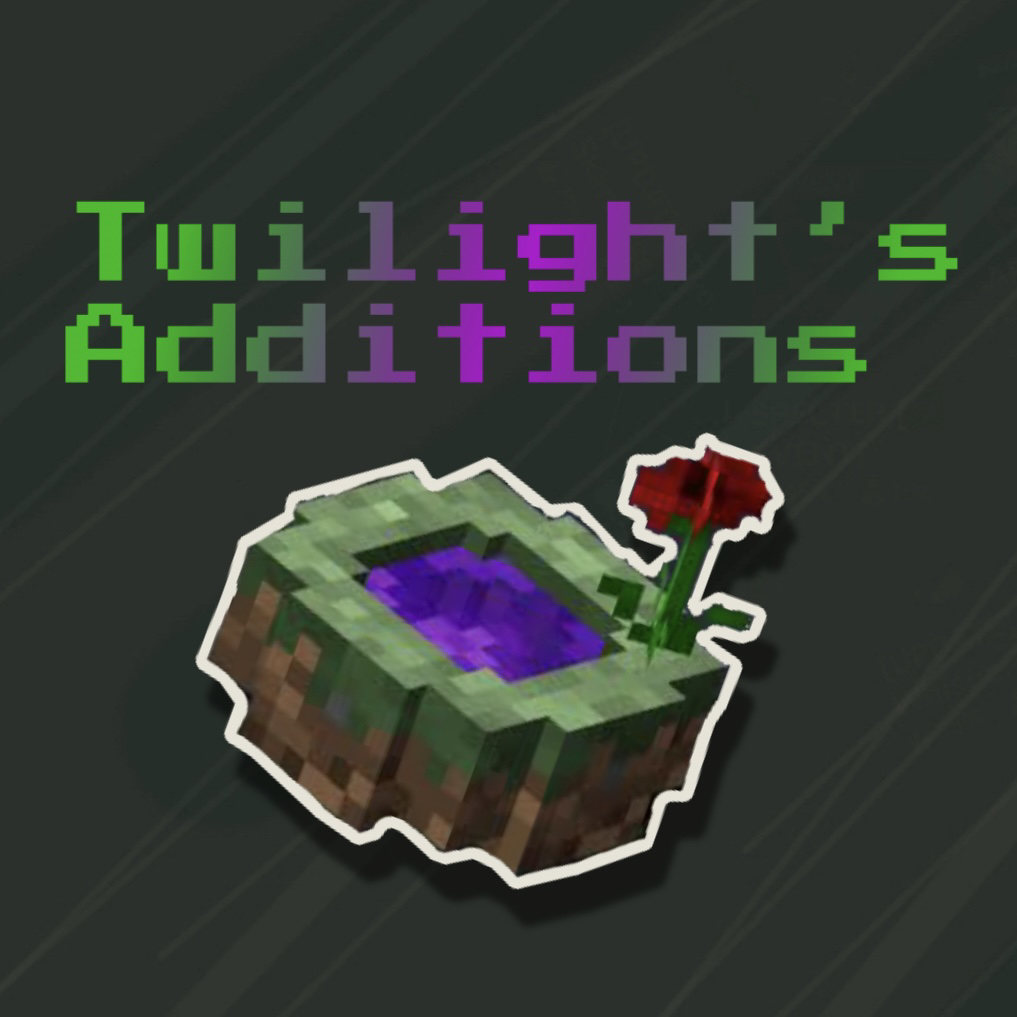 Twilight's Additions