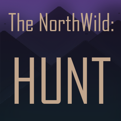TheNorthWild: Hunt and Tents
