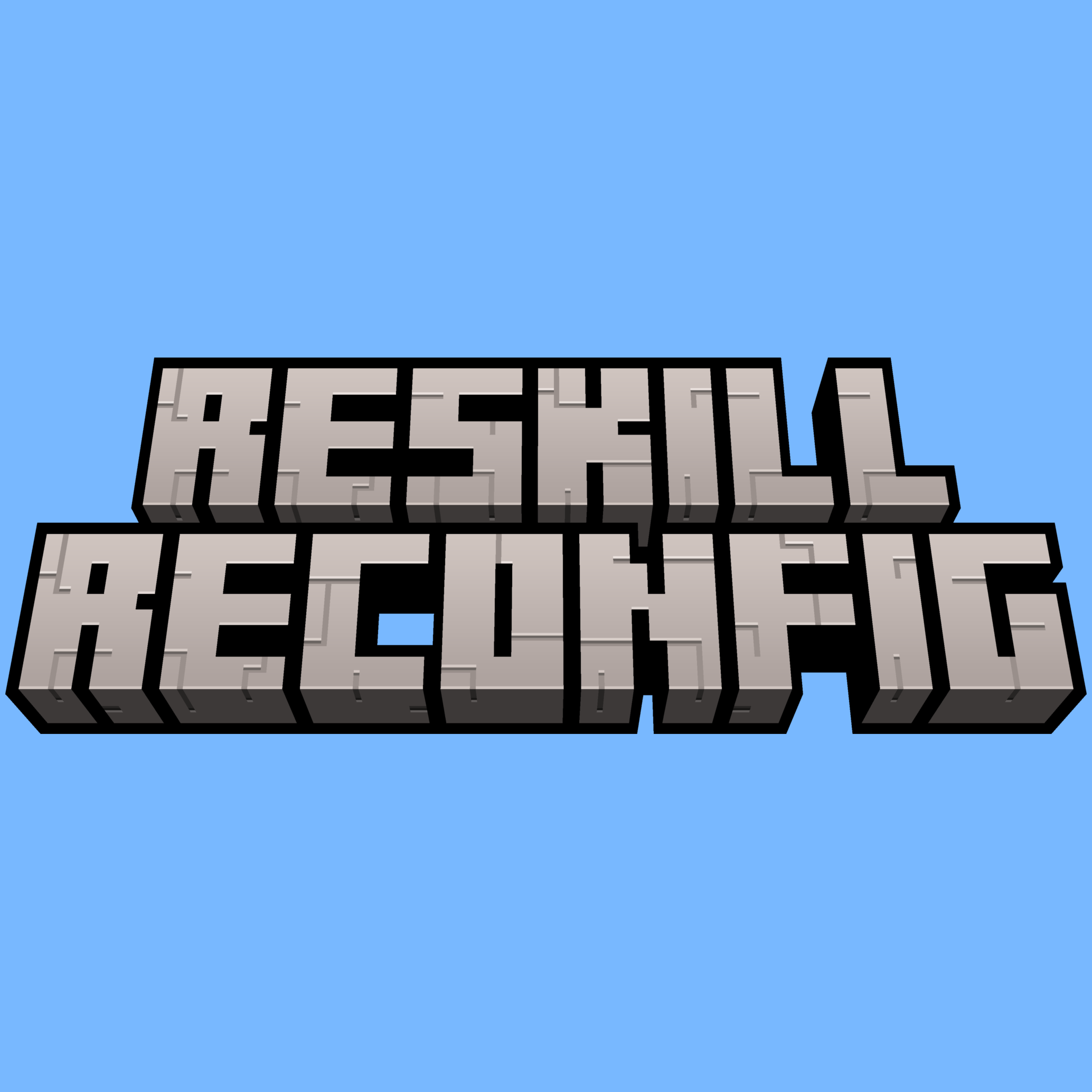 Reskillable - Re-Imagined - Re-Configured