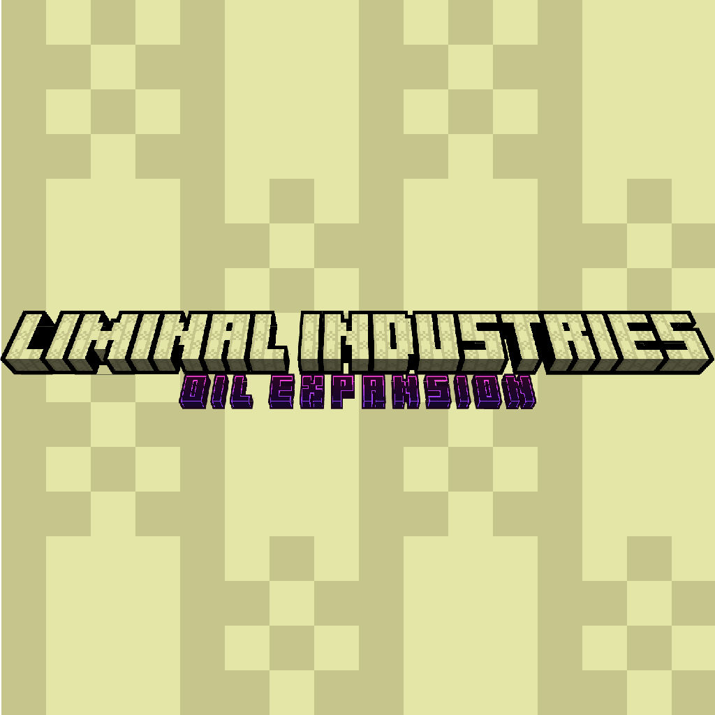 Liminal Industries - Oil Expansion