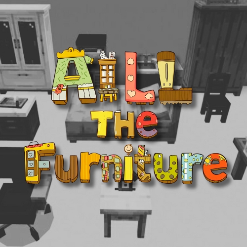 All the furniture.