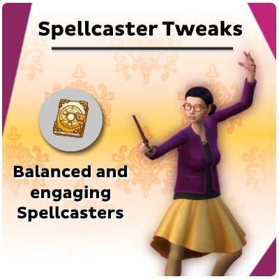 Spellcaster Tweaks