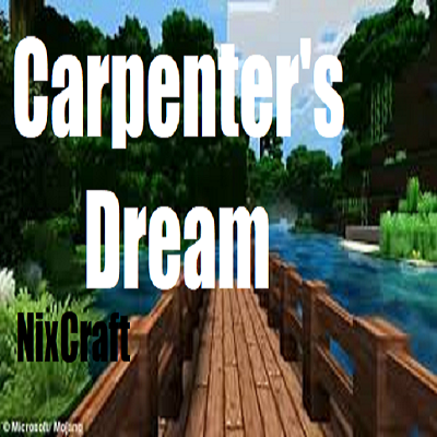 Overview - [NixCraft] Carpenter's Dream - Modpacks 