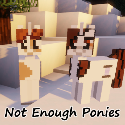 Not Enough Ponies - Addon for MLP
