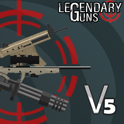 Guns - Greenboy's Legendary Guns