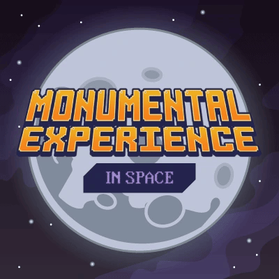 Monumental Experience - In space