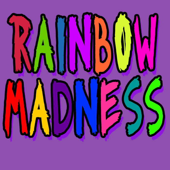 Rainbow Madness