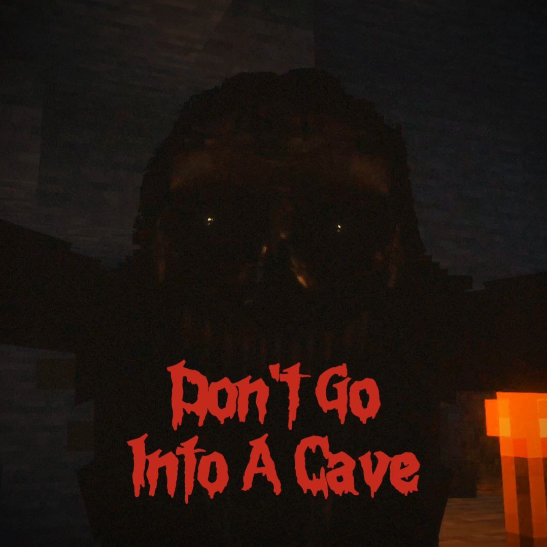Don't Go Into A Cave (Horror-Project)