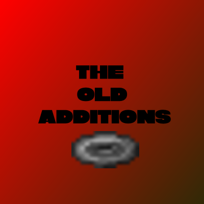 The Old Additions