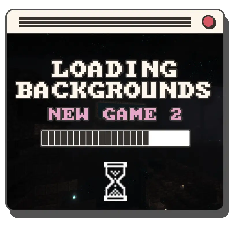 Loading Backgrounds - New Game 2