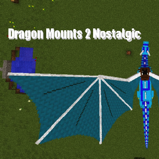 Dragon Mounts 2 - Nostalgic Dragons