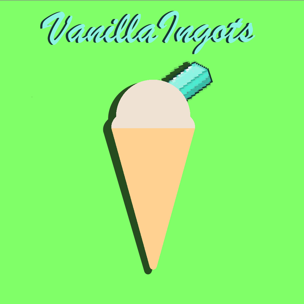 Vanilla Ingots