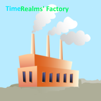 TimeRealm's Factory