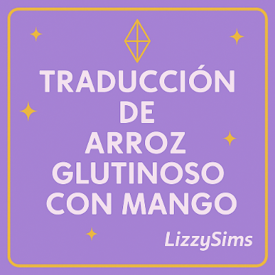 Traducción 🥭 Arroz Glutinoso con Mango – Oni 💜